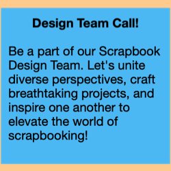 scrapbooking ideas design team call